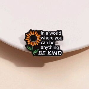 "Be Kind" Pin